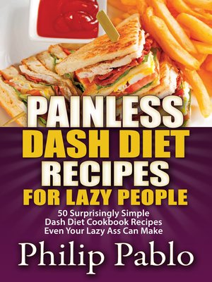 cover image of Painless Dash Diet Recipes For Lazy People